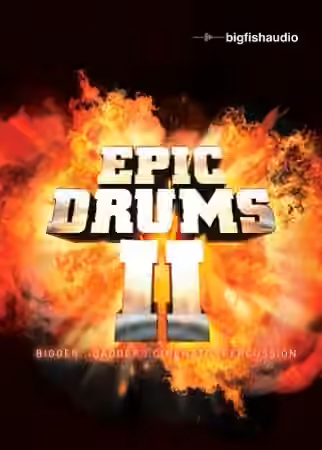 Big Fish Audio Epic Drums II [KONTAKT]