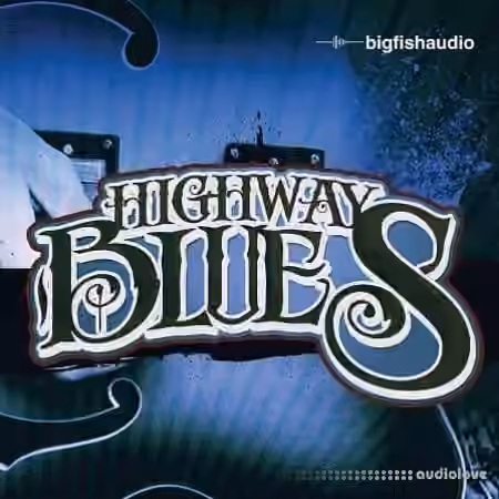 Big Fish Audio Highway Blues [MULTiFORMAT]