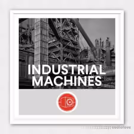 Big Room Sound Industrial Machines [WAV]