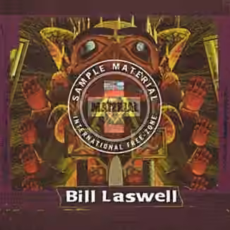 Bill Laswell Sample Material: International Free-Zone [WAV]