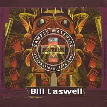 Bill Laswell Sample Material: International Free-Zone [WAV]