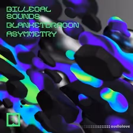 Billegal Sounds Blanketdragon Asymmetry [WAV]