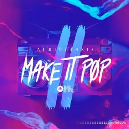 Black Octopus Sound Audiojunkie Make It Pop 2 [WAV]