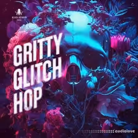Black Octopus Sound Gritty Glitch Hop Vol.1 [WAV]