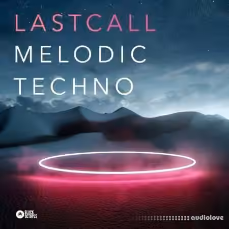 Black Octopus Sound Last Call Melodic Techno [WAV]