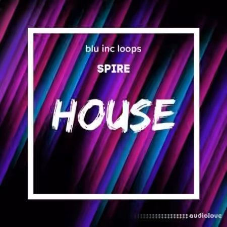 blu inc loops Spire House [Synth Presets]