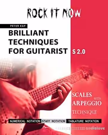 Brilliant Techniques for Guitarist S2.0: Rock it Now
