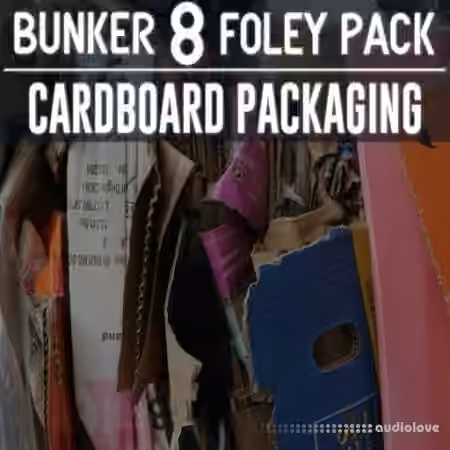 Bunker 8 Digital Labs Bunker 8 Foley Pack Packaging Cardboard [WAV]