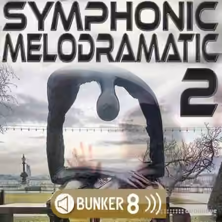 Bunker 8 Digital Labs Symphonic Melodramatic 2 [WAV, MiDi, AiFF]