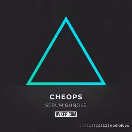 BVKER Cheops Serum Bundle [Synth Presets]