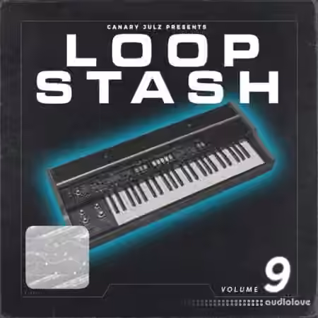 Canary Julz Loop Stash Vol.9 [WAV]