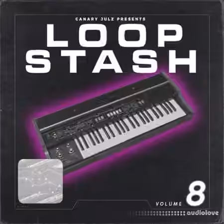 Canary Julz Loop Stash (Volume 8) [WAV]