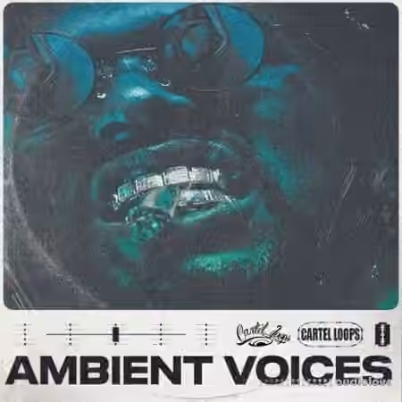 Cartel Loops Ambient Voices [WAV]