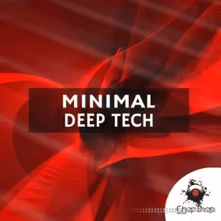 Chop Shop Samples Minimal Deep Tech [WAV]