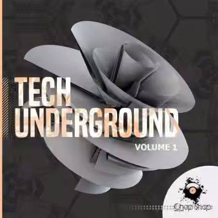 Chop Shop Samples Tech Underground Volume 1 [WAV]