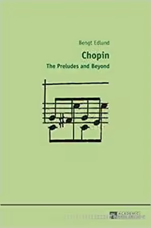 Chopin: The Preludes and Beyond