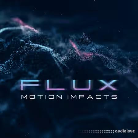 Cinematic Tools Flux Motion Impacts [WAV]