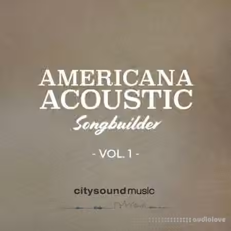 Citysound Americana Acoustic Songs Builder Vol.1 [WAV]