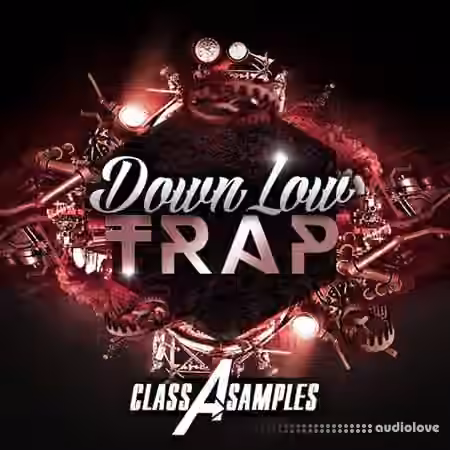 Class A Samples Down Low Trap [WAV, MiDi]