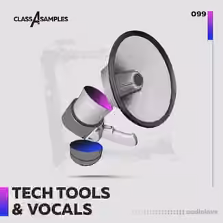 Class A Samples Tech Tools and Vocals [WAV]