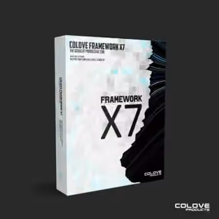 COLOVE Framework X7 FL Studio Projects [DAW Templates]