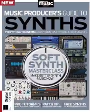 Computer Music Presents: Music Producer's Guide to Synths 1st Edition 2022