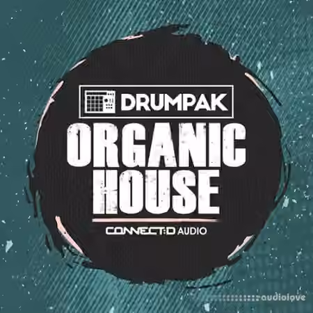 CONNECTD Audio Drumpak Organic House [MULTiFORMAT]