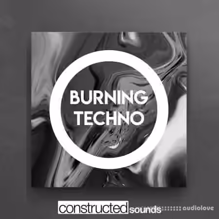 Constructed Sounds Burning Techno [WAV]