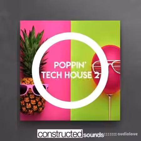 Constructed Sounds Poppin' Tech House 2 [WAV]