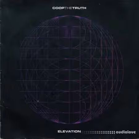 Coop The Truth ELEVATION [WAV, (Compositions and Stems)]