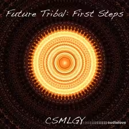 CSMLGY Future Tribal First Steps [WAV]