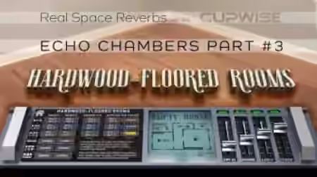 Cupwise Echo Chambers 3 Hardwood-Floored Rooms [Nebula]