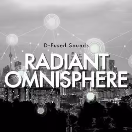 D-Fused Sounds Radiant for OMNISPHERE [Synth Presets]