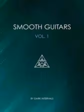 Dark Intervals Smooth Guitars Vol.1 [KONTAKT, WAV]