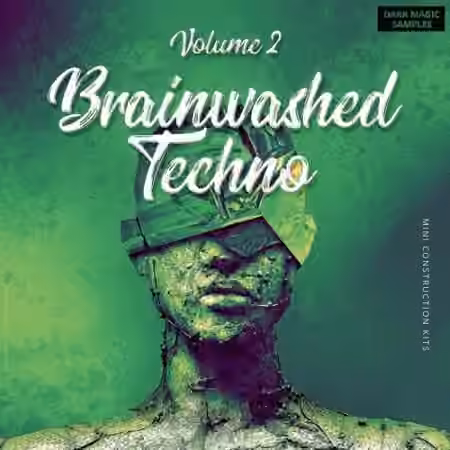 Dark Magic Samples Brainwashed Techno Vol.2 [WAV, MiDi, Synth Presets]