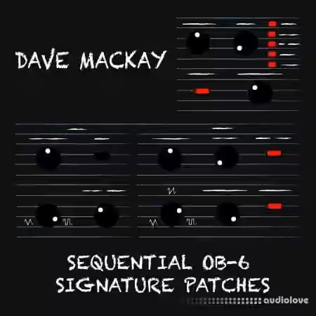 Dave Mackay Sequential OB-6 Patch Set [Synth Presets]