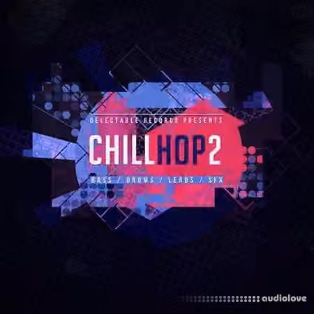 Delectable Records Chill Hop 2 [WAV]