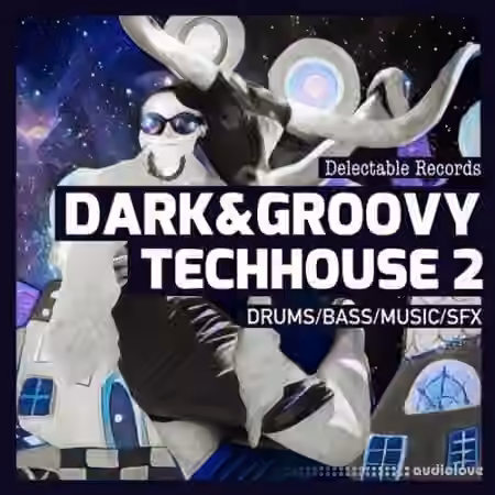 Delectable Records Dark And Groovy TechHouse 02 [MULTiFORMAT]