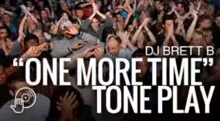 Digital DJ DJ Brett B's One More Time Tone Play [TUTORiAL]