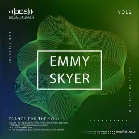 District Of Sound Trance For The Soul Vol.2 By Emmy Skyer [WAV, MiDi, Synth Presets]