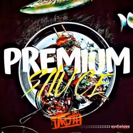 DJ 1Truth Premium Sauce [WAV]