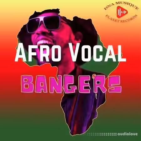 Dna Musique Planet Records Afro Vocal Bangers [WAV]
