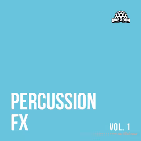 Dome of Doom Percussion FX Vol.1 [WAV]