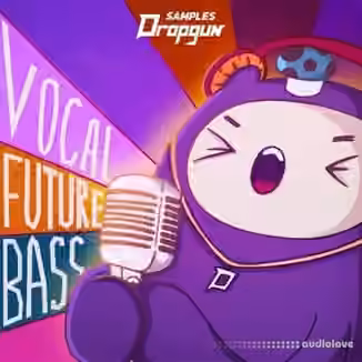Dropgun Samples Vocal Future Bass [WAV]