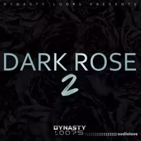 Dynasty Loops Dark Rose 2 [WAV]