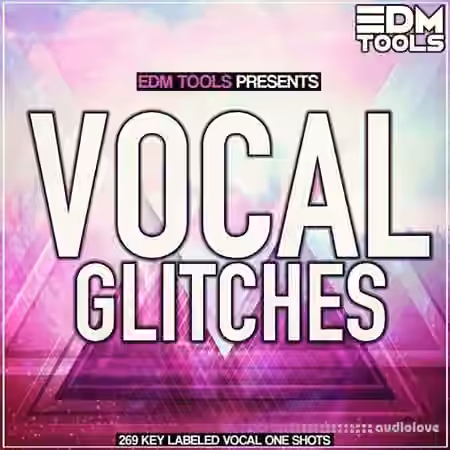 EDM Tools Vocal Glitches [MULTiFORMAT]