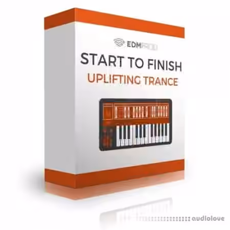 EDMProd Start to Finish Uplifting Trance Edition [TUTORiAL]