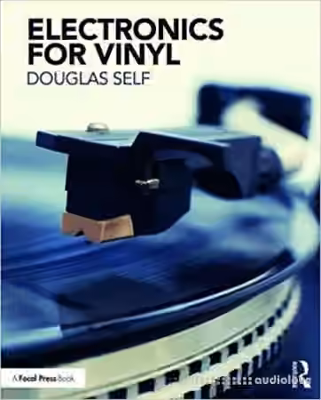 Electronics for Vinyl by Douglas Self