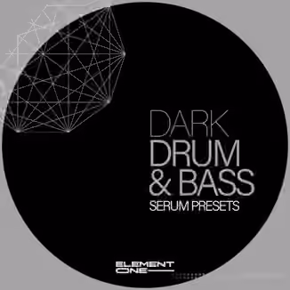 Element One Dark Drum and Bass: Serum Presets [Synth Presets]