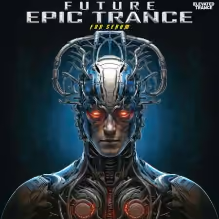 Elevated Trance Future Epic Trance For Serum [MULTiFORMAT]